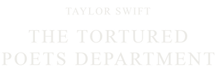 Taylor Swift - The Tortured Poets Department