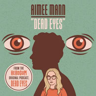 Aimee Mann - Dead Eyes (RSD Black Friday 2023, 7inch Vinyl) UPC: 698519007025