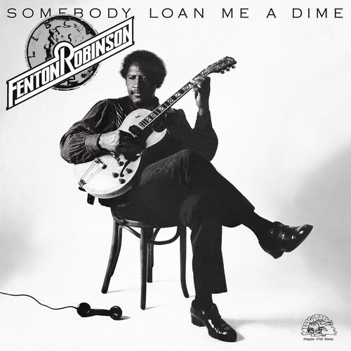 Fenton Robinson - Somebody Loan Me A Dime (LP Vinyl) UPC: 014551470519