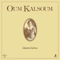 Oum Kalsoum/أم كلثوم‎ - Chansons Inedites (Clear LP Vinyl) UPC: 3701270203302