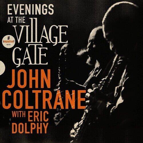 John Coltrane - Evenings At The Village Gate: John Coltrane With Eric Dolphy (2LP Vinyl) UPC: 602455514196