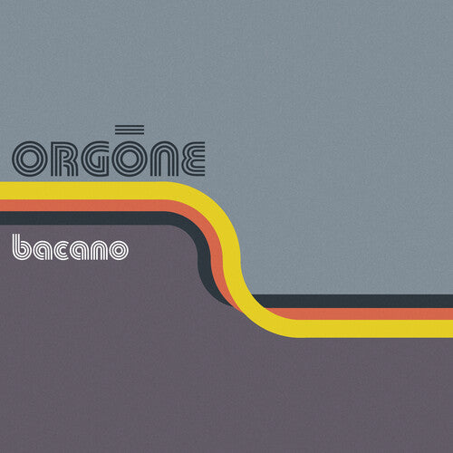 Orgone - Bacano (RSD Black Friday 2024, 2LP Orange Vinyl) UPC: 648564355725