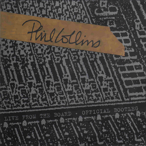 Phil Collins - Live From The Board... The Official Bootleg (RSD Black Friday 2024, 10" EP Vinyl) UPC: 603497820948