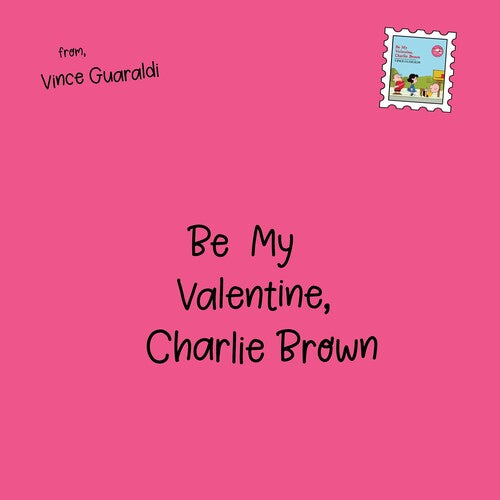 Vince Guaraldi - Be My Valentine, Charlie Brown (Original Soundtrack) (Indie Exclusive, 12" EP Red Heart Shaped Vinyl)
