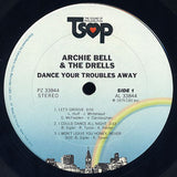 Archie Bell & The Drells : Dance Your Troubles Away (LP,Album)