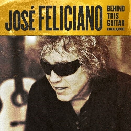 José Feliciano - Behind This Guitar (Deluxe Edition, LP Vinyl) UPC: 848818003468