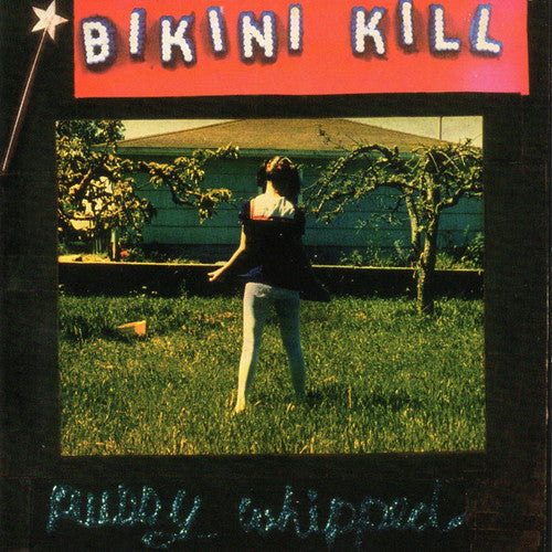 Bikini Kill - Pussy Whipped (LP Vinyl) UPC: 851647004315
