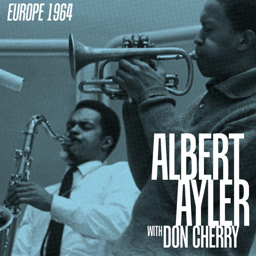 Albert Ayler with Don Cherry - Europe 1964 (RSD Black Friday 2025, 4LP Vinyl Box Set) UPC: 711574955114