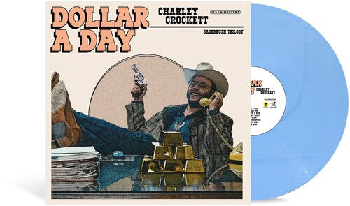Charley Crockett - Dollar A Day (Indie Exclusive, Pale Cornflower Blue LP Vinyl) UPC: 602478464812