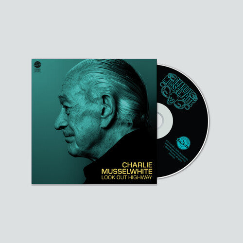 Charlie Musselwhite - Look Out Highway (CD) UPC: 762183958829
