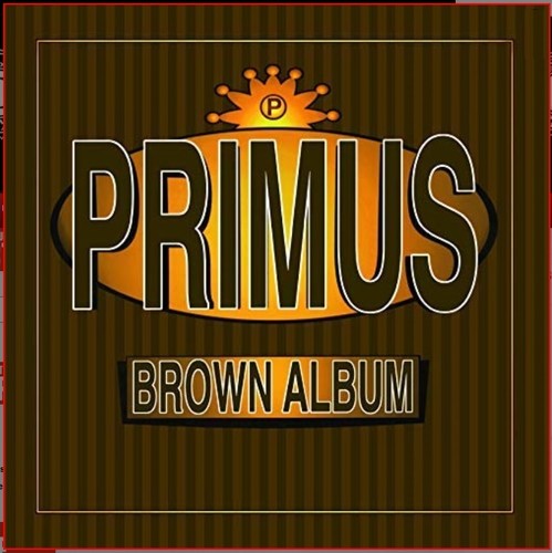 Primus - Brown Album (2LP Vinyl) UPC: 602557539462