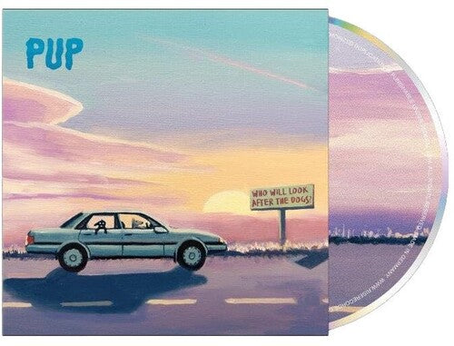 Pup - Who Will Look After The Dogs? (CD) UPC: 4099964139907