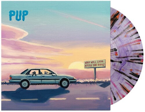 Pup - Who Will Look After The Dogs? (Indie Exclusive, Purple Smoke w/ Black, Orange, and Pink LP Vinyl) UPC: 4099964139860