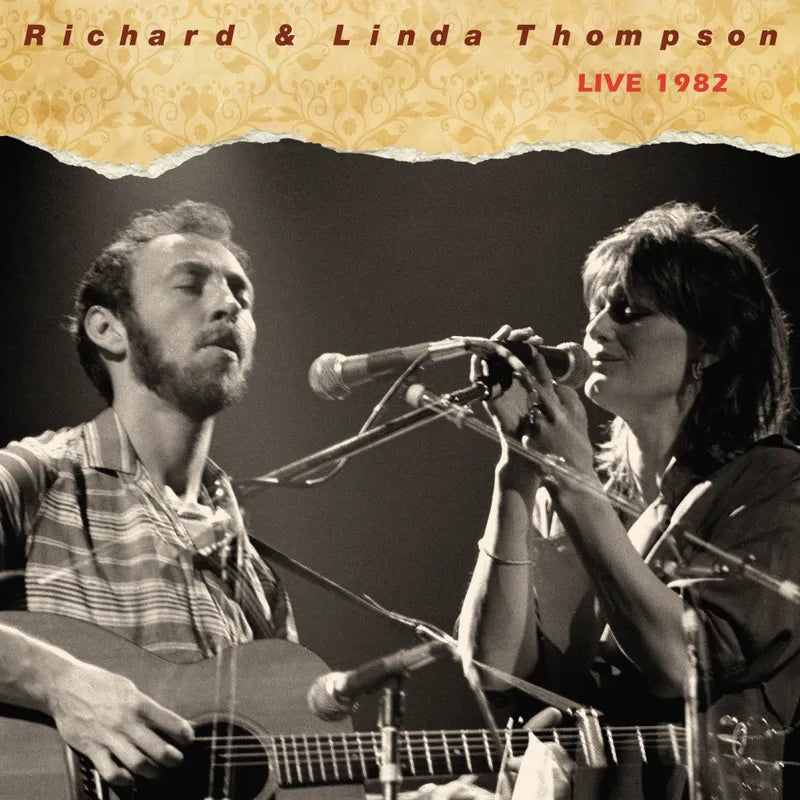 Richard & Linda Thompson - Live 1982: The Final (RSD BF 2026, 2LP Vinyl) UPC: 081227802004