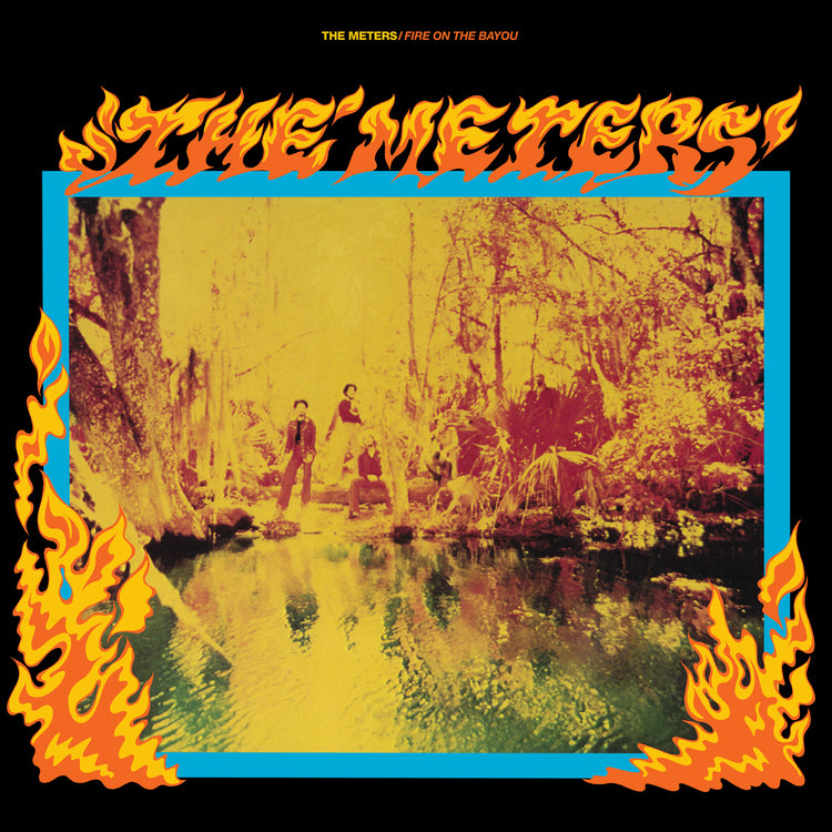 The Meters - Fire On The Bayou (Rhino Reserve, LP Vinyl) UPC: 081227811709