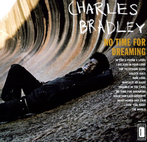 Charles Bradley - No Time For Dreaming (Vinyl LP)