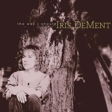 Iris DeMent - The Way I Should (RSD 2026, 30th Anniversary, LP Vinyl)