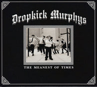Dropkick Murphys : The Meanest Of Times (CD, Album, Dig)
