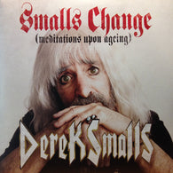 Derek Smalls : Smalls Change (Meditations Upon Ageing) (LP + LP, S/Sided + Album, 180)