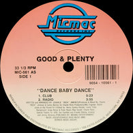 Good & Plenty (2) : Dance Baby Dance (12")