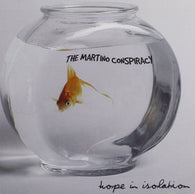 The Martino Conspiracy : Hope In Isolation (CD, Album)