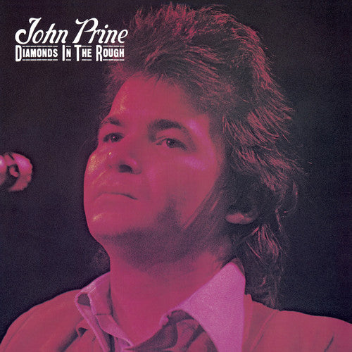 John Prine - Diamond In The Rough