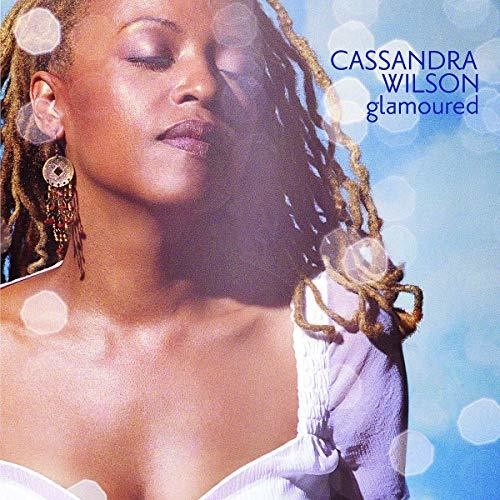 Cassandra Wilson - Glamoured (Blue Note Tone Poet Series)