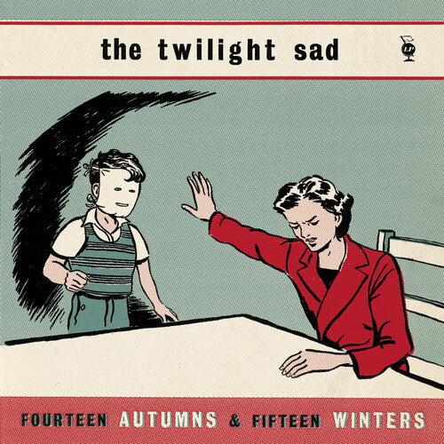 The Twilight Sad - Fourteen Autumns & Fifteen Winters