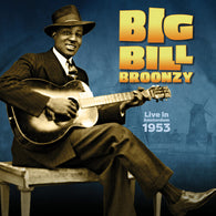 Big Bill Broonzy - Live In Amsterdam 1953 (RSD Black Friday 2022)