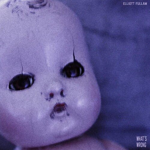 Elliott Fullam - What's Wrong (Limited Edition, Purple Marble Vinyl)