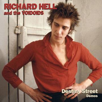 RICHARD HELL AND THE VOIDOIDS - Destiny Street Demos (RSD DROPS 2021)