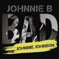 JOHNNIE JOHNSON - Johnnie B. Bad (RSD Black Friday 2021)