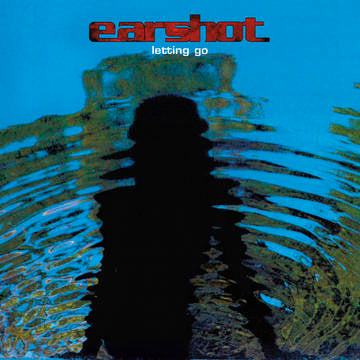 Earshot - Letting Go (RSD 2023, Deep Cobalt Blue Vinyl)