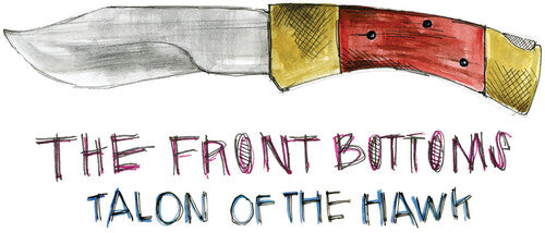 The Front Bottoms - Talon Of The Hawk (10 Year Anniversary Edition, Turquoise Blue LP Vinyl)The Front Bottoms - Talon Of The Hawk (10 Year Anniversary Edition, Turquoise Blue LP Vinyl) UPC: 032862912313