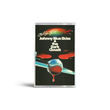 Johnny Blue Skies &the Dark Clouds - Mutiny After Midnight (Cassette) UPC: 075678588846