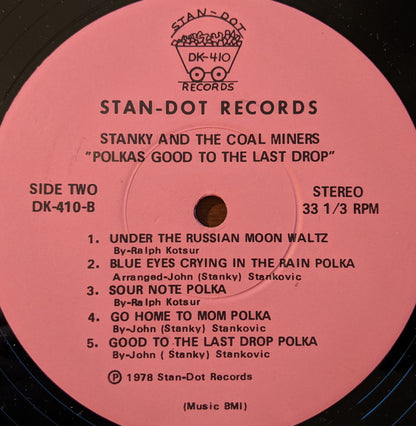 Stanky And The Coal Miners : Polkas Good To The Last Drop (LP,Album)