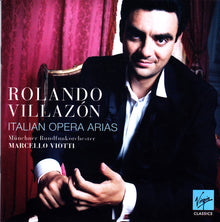 Rolando Villazón, Münchner Rundfunkorchester, Marcello Viotti : Italian Opera Arias (Album)