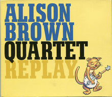 Alison Brown Quartet : Replay (Album)