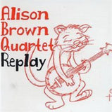 Alison Brown Quartet : Replay (Album)