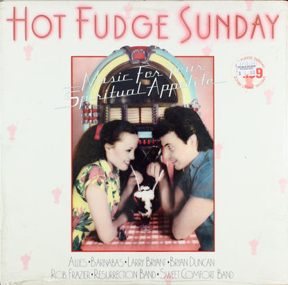 Various : Hot Fudge Sunday: Music For Your Spiritual Appetite (LP,Compilation)