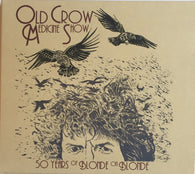 Old Crow Medicine Show : 50 Years Of Blonde On Blonde (Album)
