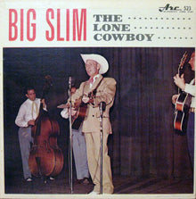 Big Slim The Lone Cowboy : The Lone Cowboy (LP,Reissue,Mono)