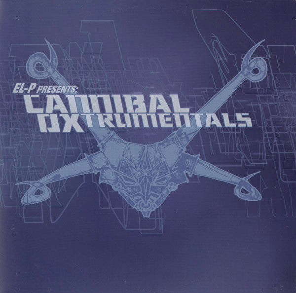 Cannibal Ox : El-P Presents Cannibal Oxtrumentals (LP,Album)