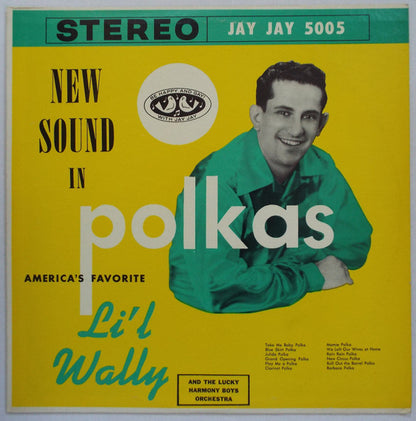 Li'l Wally And The Harmony Boys : New Sound In Polkas (LP,Stereo)