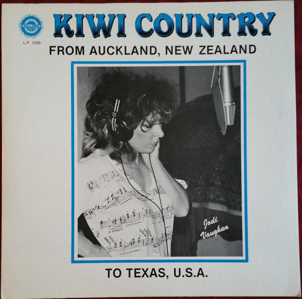 Jodi Vaughan : Kiwi Country - From Auckland, New Zealand To Texas, U.S.A. (LP,Stereo)