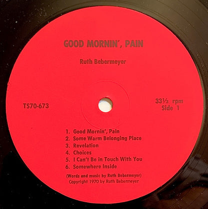 Ruth Bebermeyer : Good Mornin' Pain Good Mornin' Joy Good Mornin' Love  (LP,Album)