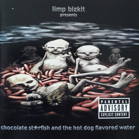 Limp Bizkit : Chocolate Starfish And The Hot Dog Flavored Water (Album)