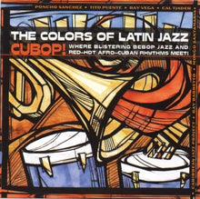 Various : The Colours Of Latin Jazz Cubop! (Compilation)