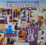 Various : Ancient Heart - Mandinka And Fulani Music Of The Gambia (Album)