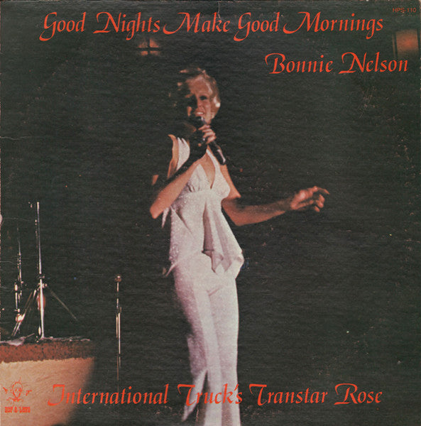Bonnie Nelson (3) : Good Nights Make Good Mornings (LP,Album)